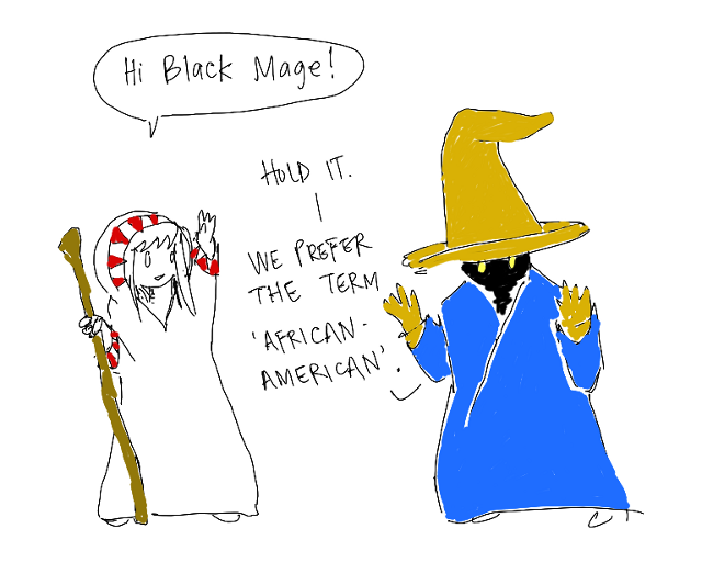 and what does a colored mage have to do to get a drink around here?